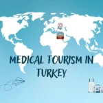 Turkey's Advantages in Medical Tourism